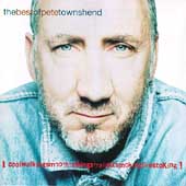 Best Of Pete Townshend: Coolwalkingsmoothtalkingstraightfirestoking, The