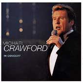 Michael Crawford Live in Concert