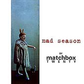 Mad Season by Matchbox Twenty [Limited]
