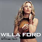 Willa Ford/Willa Was Here [Hyper CD] [Hyper CD][83437]