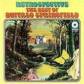 Retrospective : The Best Of Buffalo Springfield