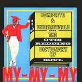 The Otis Redding Dictionary Of Soul: Complete & Unbelievable