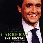 Jose Carreras - The Recital / Carreras, Scalera