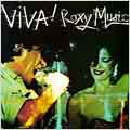 Viva! Roxy Music: The Live... [Remaster]
