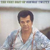 The Very Best Of Conway Twitty (MCA)