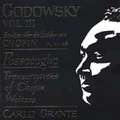 Godowsky Studies After Etudes of Chopin Vol.3; No.44-48, etc / Carlo Grante(p)