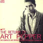 The Return of Art Pepper: The Complete Art Pepper Aladdin Recordings-Vol. 1