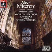 Allegri: Miserere; Nanino, et al / Cleobury, King's College Choir