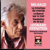 Milhaud:La Creation du monde, Le Boeuf sur le toit, Saudades do Brasil/Leonard Bernstein
