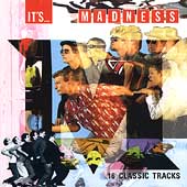 It's... Madness It's... Madness