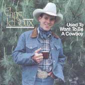 Used To Want To Be A Cowboy Used To Want To Be A Cowboy