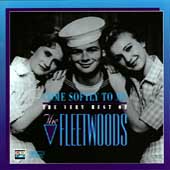 Come Softly To Me -The Very Best Of The Fleetwoods