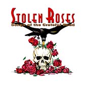 Stolen Roses: Songs Of The Grateful Dead