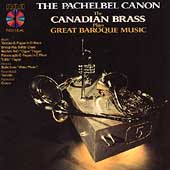 Pachelbel: Canon / Canadian Brass Plays Great Baroque Music