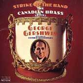 Strike up the band - The Canadian Brass Plays Gershwin