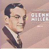 The Complete Glenn Miller [Box]