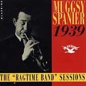Muggsy Spanier 1939 (The Ragtime Band Sessions)