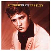 Elvis Presley/Sunrise