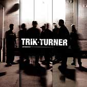 Trik Turner [Edited]