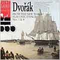 Dvorak: Symphony 9 "From The New World", Slavonic Dances 1-4 Dvorak: Symphony 9 "From The New World", Slavonic Dances 1-4