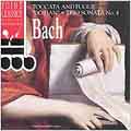 Bach: Toccata and Fugue "Dorian", Trio Sonata No. 4