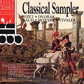 Classical Sampler - Bizet, Dvorak, Bach, Mozart, Vivaldi