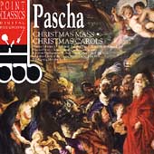 Pascha: Christmas Mass, Christmas Carols