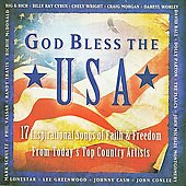 God Bless the USA: 17 Inspirational Songs of Faith and Freedom