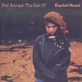 Fool Around: The Best Of Rachel Sweet