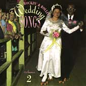 Rockin' & Rollin' Wedding Songs Vol. 2