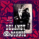 Best Of Delaney & Bonnie Best Of Delaney & Bonnie