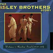 The Isley Brothers Story Vol. 1: Rockin' Soul