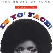 In Yo' Face: The Roots Of Funk Vol. 1/2