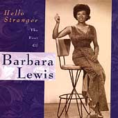 Hello Stranger: The Best Of Barbara Lewis
