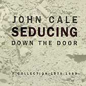 Seducing Down The Door: A Collection 1970-1990 Seducing Down The Door: A Collection 1970-1990