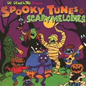 Dr. Demento Presents: Spooky Tunes & Scary...