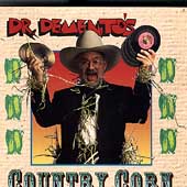 Dr. Demento's Country Corn