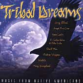 Tribal Dreams: Music From Native Americans