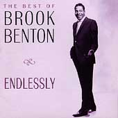 Endlessly: The Best of Brook Benton Endlessly: The Best of Brook Benton