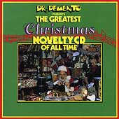 Dr. Demento Presents The Greatest Christmas...