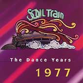 Soul Train: The Dance Years 1977