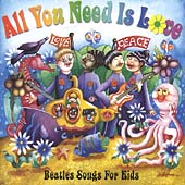 All You Need Is Love: Beatles Songs For...