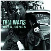 Tom Waits/ユーズド・ソングス : ザ・ベスト・オブ1973-1980＜初回生産限定盤＞