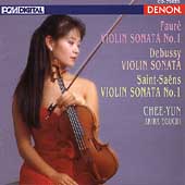 Faure, Debussy, Saint-Saens: Violin Sonatas / Chee-Yun
