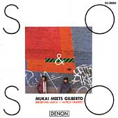 So & So: Mukai Meets Gilberto So & So: Mukai Meets Gilberto