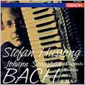 Stefan Hussong - Bach: English Suites No II, III & V