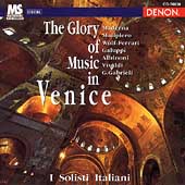 The Glory of Music in Venice / I Solisti Italiani