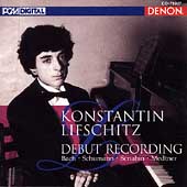 Konstantin Lifschitz - Debut Recording - Bach, Schumann etc