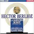 Berlioz: La Damnation de Faust / Inbal, Ewing, Guly s Berlioz: La Damnation de Faust / Inbal, Ewing, Guly s