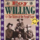 Foy Willing & The Riders Of The Purple Sage/Collector's Edition